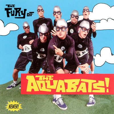 Couverture de l'album The Fury Of The Aquabats !